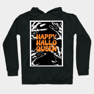 happy hallo-queen halloween Hoodie